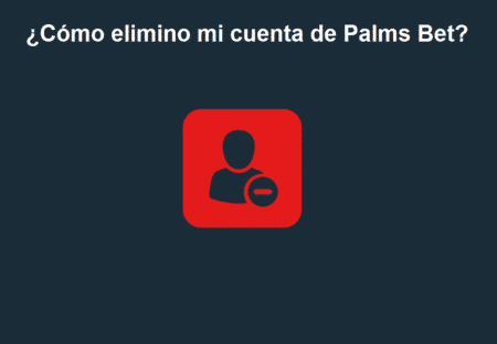 ¿Cómo elimino mi cuenta de Palms Bet?