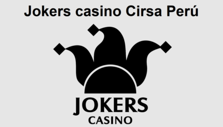 Jokers casino Cirsa Perú