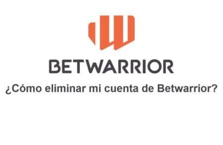¿Cómo eliminar mi cuenta de Betwarrior?