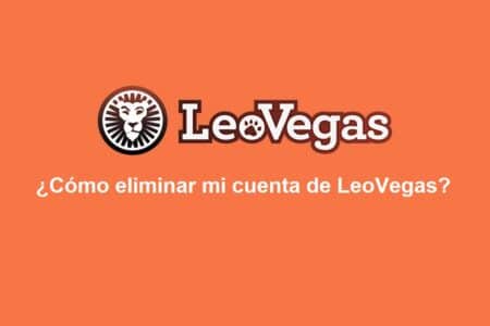¿Cómo eliminar mi cuenta de LeoVegas?
