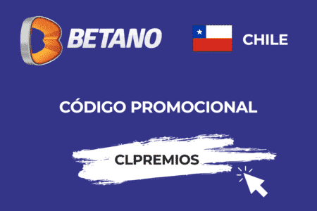 CLPREMIOS código promocional para casino te da un buen bono en Betano Chile