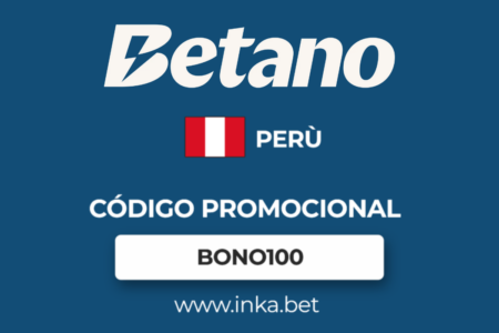 BONO100 bono de bienvenida de Betano Perú para sport y casino