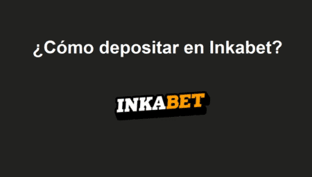 ¿Cómo depositar en Inkabet?