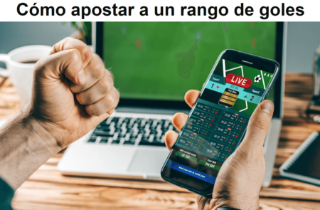 Cómo apostar a un rango de goles