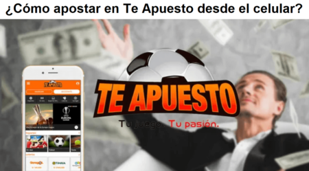 ¿Cómo apostar en Te Apuesto desde el celular?