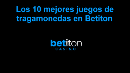 Los 10 mejores juegos de tragamonedas en Betiton