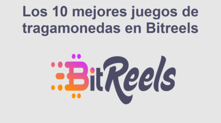 Los 10 mejores juegos de tragamonedas en Bitreels