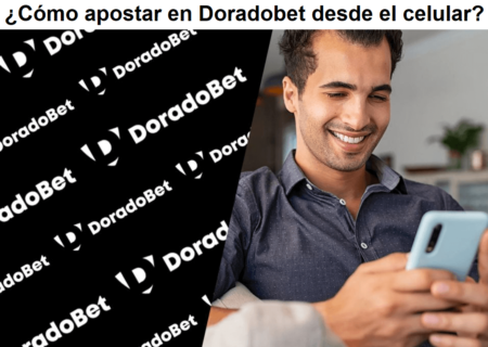 ¿Cómo apostar en Doradobet desde el celular?