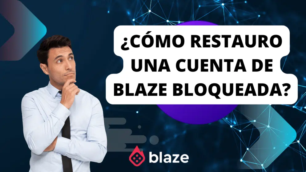 ¿Cómo restauro una cuenta de Blaze bloqueada?