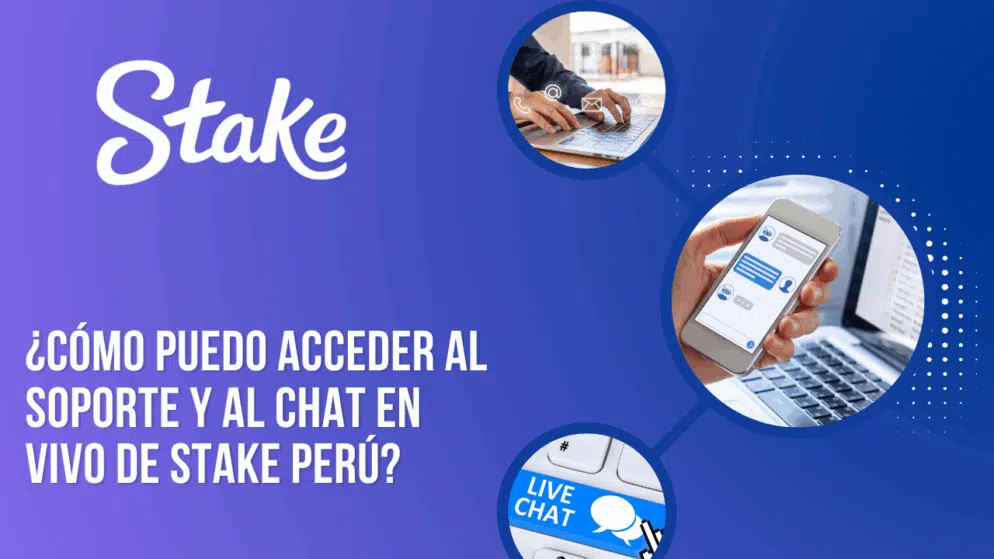 ¿Cómo puedo acceder al soporte y al chat en vivo de Stake Perú?