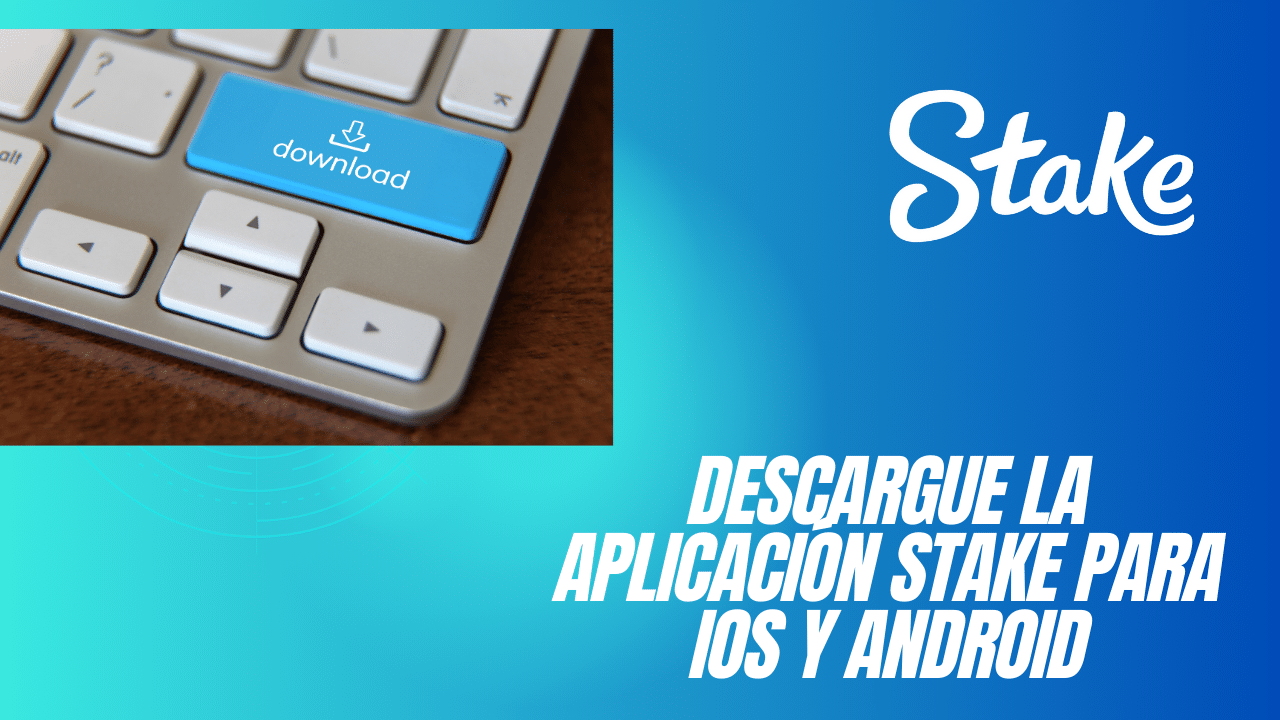 Descargue la aplicación Stake para iOS y Android