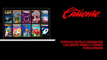 Juegos estilo Crash en Caliente Perú y cómo funcionan