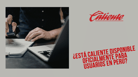 ¿Está Caliente disponible oficialmente para usuarios en Perú?