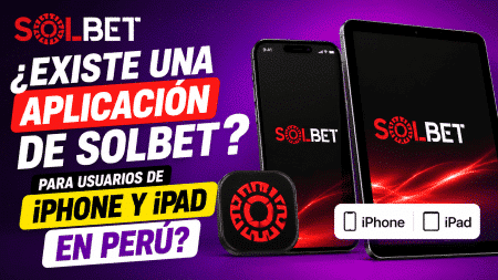¿Existe una aplicación de Solbet para usuarios de iPhone y iPad en Perú?