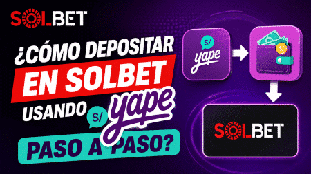 ¿Cómo depositar en Solbet usando Yape paso a paso?