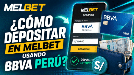 ¿Cómo depositar en Melbet usando BBVA Perú?
