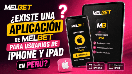 ¿Existe una aplicación de Melbet para usuarios de iPhone y iPad en Perú?