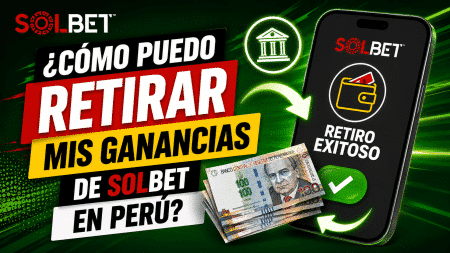 ¿Cómo puedo retirar mis ganancias de Solbet en Perú?