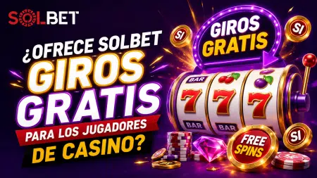 ¿Ofrece Solbet giros gratis para los jugadores de casino?