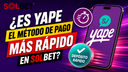 ¿Es Yape el método de pago más rápido en Solbet?